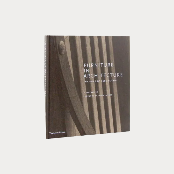 Furniture In Architecture: The Work of Luke Hughes