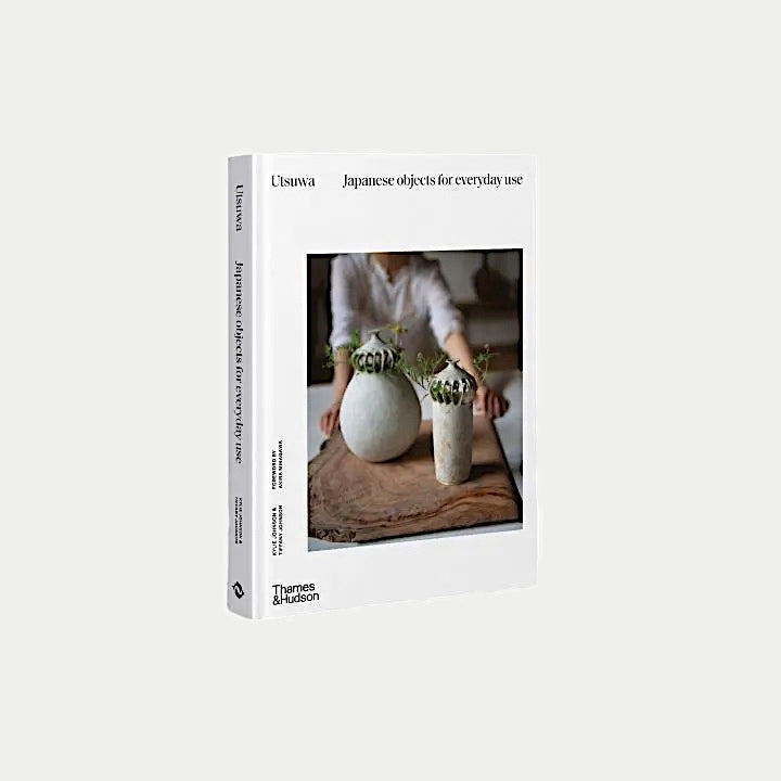 Utsuwa: Japanese Objects For Everyday Use