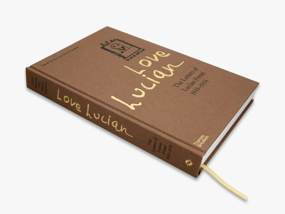 Love Lucien: The Letters of Lucien Freud 1939-1954